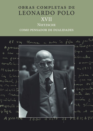 (L.P. XVII) NIETZSCHE COMO PENSADOR DE DUALIDADES