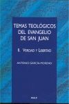 TEMAS TEOLÓGICOS DEL EVANGELIO DE SAN JUAN II