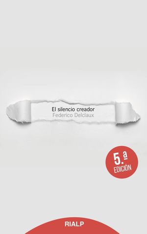 EL SILENCIO CREADOR 5ª ED.