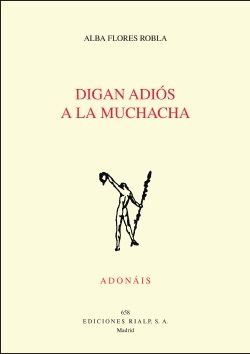 DIGAN ADIÓS A LA MUCHACHA