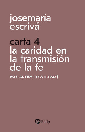 CARTA 4. LA CARIDAD EN LA TRANSMISIÓN DE LA FE