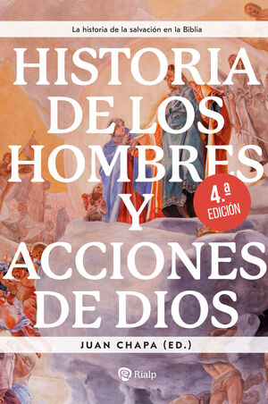 HISTORIA DE LOS HOMBRES Y ACCIONES DE DIOS (REEDICIÓN)