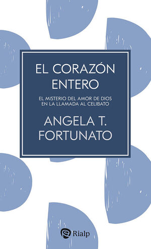 EL CORAZÓN ENTERO