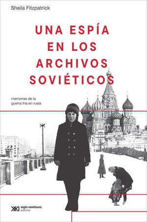 UNA ESPÍA EN LOS ARCHIVOS SOVIETICOS