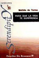 PARA QUE LA VIDA TE SORPRENDA