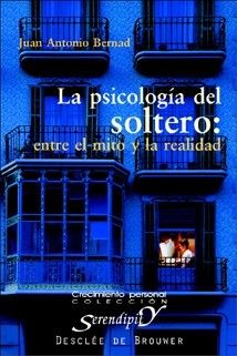 LA PSICOLOGÍA DEL SOLTERO. ENTRE EL MITO Y LA REALIDAD