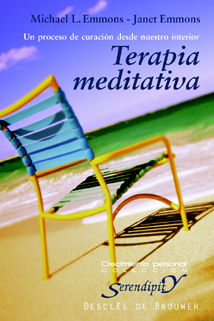 TERAPIA MEDITATIVA. UN PROCESO DE CURACIÓN DESDE NUESTRO INTERIOR