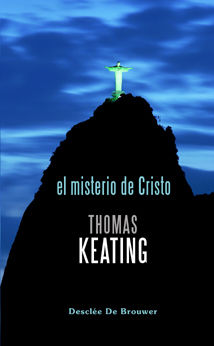 EL MISTERIO DE CRISTO. LA LITURGIA COMO UNA EXPERIENCIA ESPIRITUAL