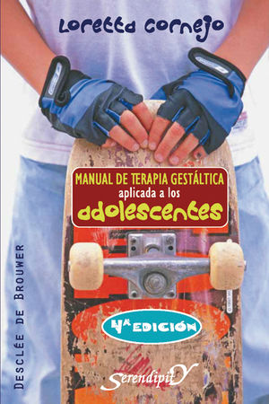 MANUAL DE TERAPIA GESTÁLTICA APLICADA A LOS ADOLESCENTES