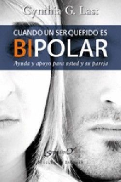 CUANDO UN SER QUERIDO ES BIPOLAR