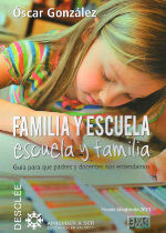 FAMILIA Y ESCUELA, ESCUELA Y FAMILIA