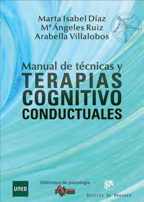 MANUAL DE TÉCNICAS Y TERAPIAS COGNITIVO CONDUCTUALES