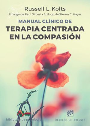 MANUAL CLINICO DE TERAPIA CENTRADA EN LA COMPASION