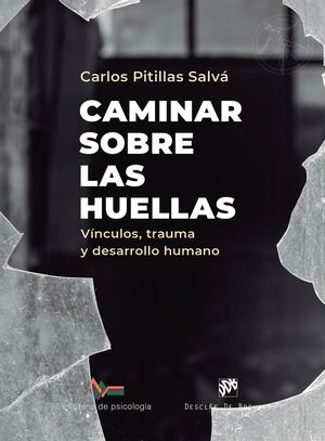 CAMINAR SOBRE LAS HUELLAS