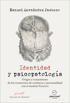 IDENTIDAD Y PSICOPATOLOGÍA. ORIGEN Y TRATAMIENTO DE LOS TRASTORNOS DE CONDUCTA Y