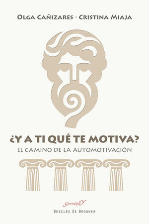 ¿Y A TI QUÉ TE MOTIVA? EL CAMINO DE LA AUTOMOTIVACIÓN