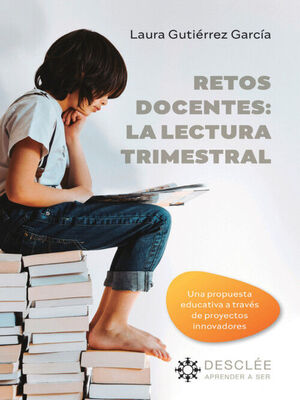 RETOS DOCENTES: LA LECTURA TRIMESTRAL