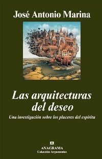 LAS ARQUITECTURAS DEL DESEO