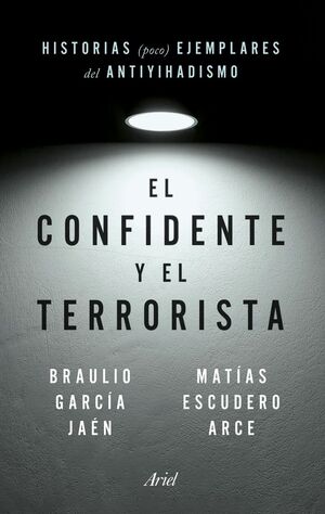 EL CONFIDENTE Y EL TERRORISTA