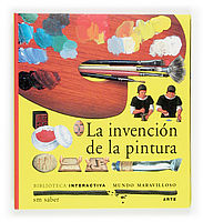 LA INVENCIÓN DE LA PINTURA