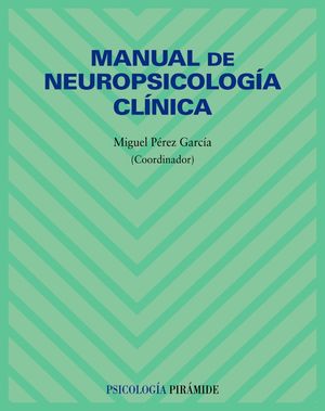 MANUAL DE NEUROPSICOLOGÍA CLÍNICA