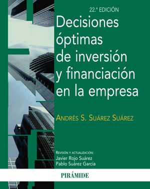 DECISIONES ÓPTIMAS DE INVERSIÓN Y FINANCIACIÓN EN LA EMPRESA