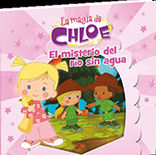 EL MISTERIO DEL RÍO SIN AGUA (LA MAGIA DE CHLOE 6)