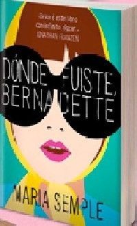 DÓNDE ESTÁS, BERNADETTE