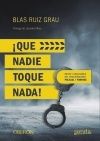 ¡QUÉ NADIE TOQUE NADA! MITOS Y REALIDADES DEL PROCEDIMIENTO POLICIAL Y FORENSE