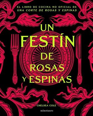 UN FESTÍN DE ROSAS Y ESPINAS