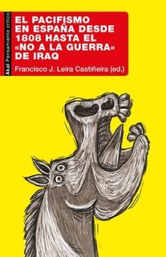PACIFISMO EN ESPAÑA DESDE 1808 HASTA EL NO A LA GUERRA DE IRAK, EL