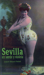 SEVILLA EN VERDE Y VIOLETA.