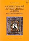 CONVENTO DE SAN JOSE DEL CARMEN DE SEVILLA, LAS TERESAS. ESTUDIO HISTORICO-ARTIS