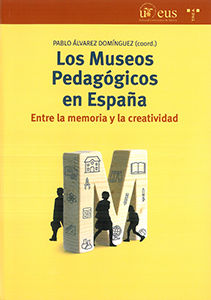 LOS MUSEOS PEDAGÓGICOS EN ESPAÑA.