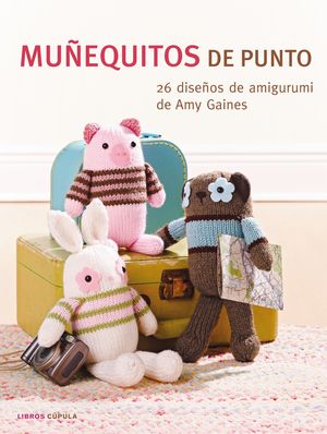 Gran libro de punto, ganchillo y amigurumi (Spanish Edition