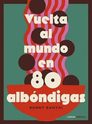 VUELTA AL MUNDO EN 80 ALBONDIGAS