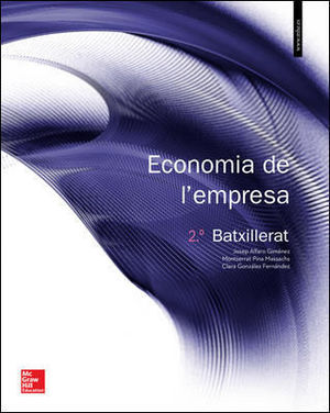 LA - ECONOMIA DE L'EMPRESA 2 BATXILLERAT. LLIBRE ALUMNE.