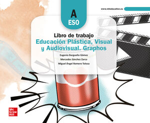 CUADERNO DE TRABAJO - EDUCACIÓN PLÁSTICA, VISUAL Y AUDIOVISUAL. GRAPHOS A