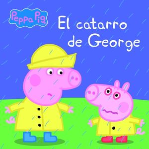 EL CATARRO DE GEORGE (PEPPA PIG. PRIMERAS LECTURAS 14)