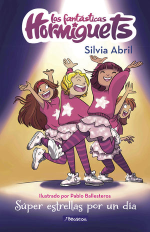 SUPERESTRELLAS POR UN DÍA (LAS FANTÁSTICAS HORMIGUETS)