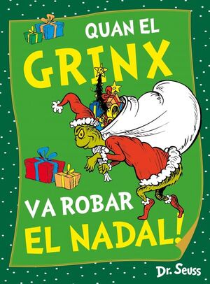 DR. SEUSS (CAT). QUAN EL GRINX VA ROBAR