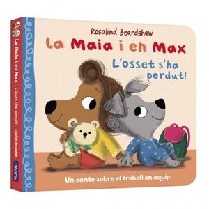 MAIA I EN MAX, LA - L'OSSET S'HA PERDUT!