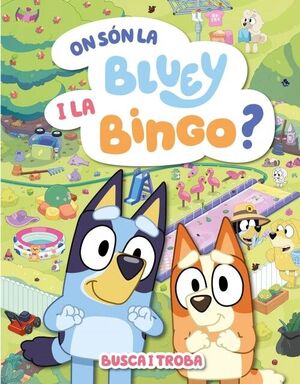 ON SON LA BLUEY I LA BINGO? (EDICIO EN CATALA)