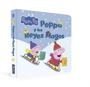 PEPPA PIG. LIBRO DE CARTON - PEPPA Y LOS REYES MAGOS