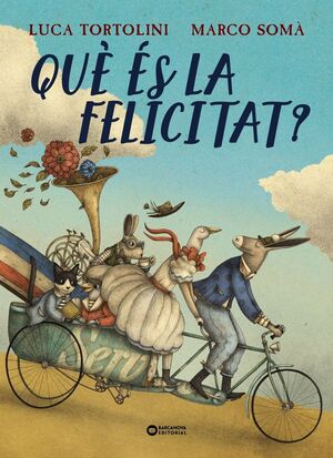 QUÈ ÈS LA FELICITAT?