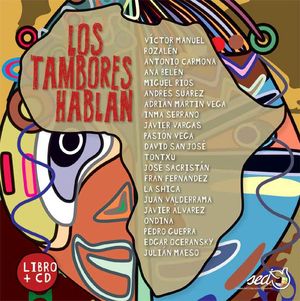 LOS TAMBORES HABLAN + CD