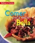 COMER PARA ESTAR BELLA