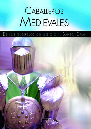 CABALLEROS MEDIEVALES
