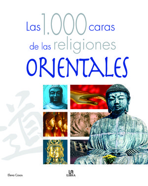 LAS 1.000 CARAS DE LAS RELIGIONES ORIENTALES