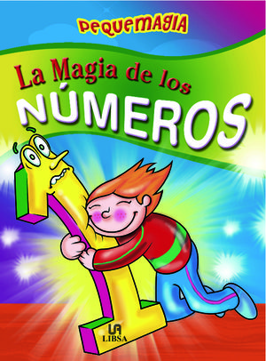 LA MAGIA DE LOS NÚMEROS